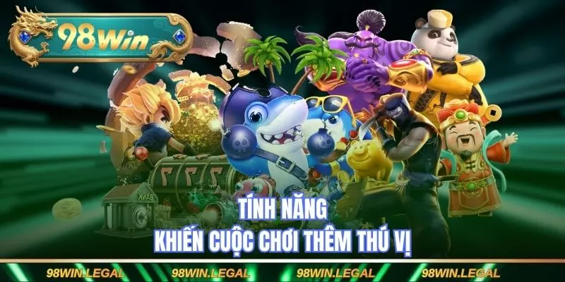 Tính năng khiến cuộc chơi thêm thú vị